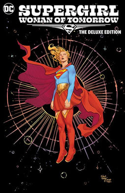 SUPERGIRL WOMAN OF TOMORROW THE DELUXE EDITION HC cover