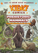 SCIENCE COMICS PREHISTORIC MAMMALS GN