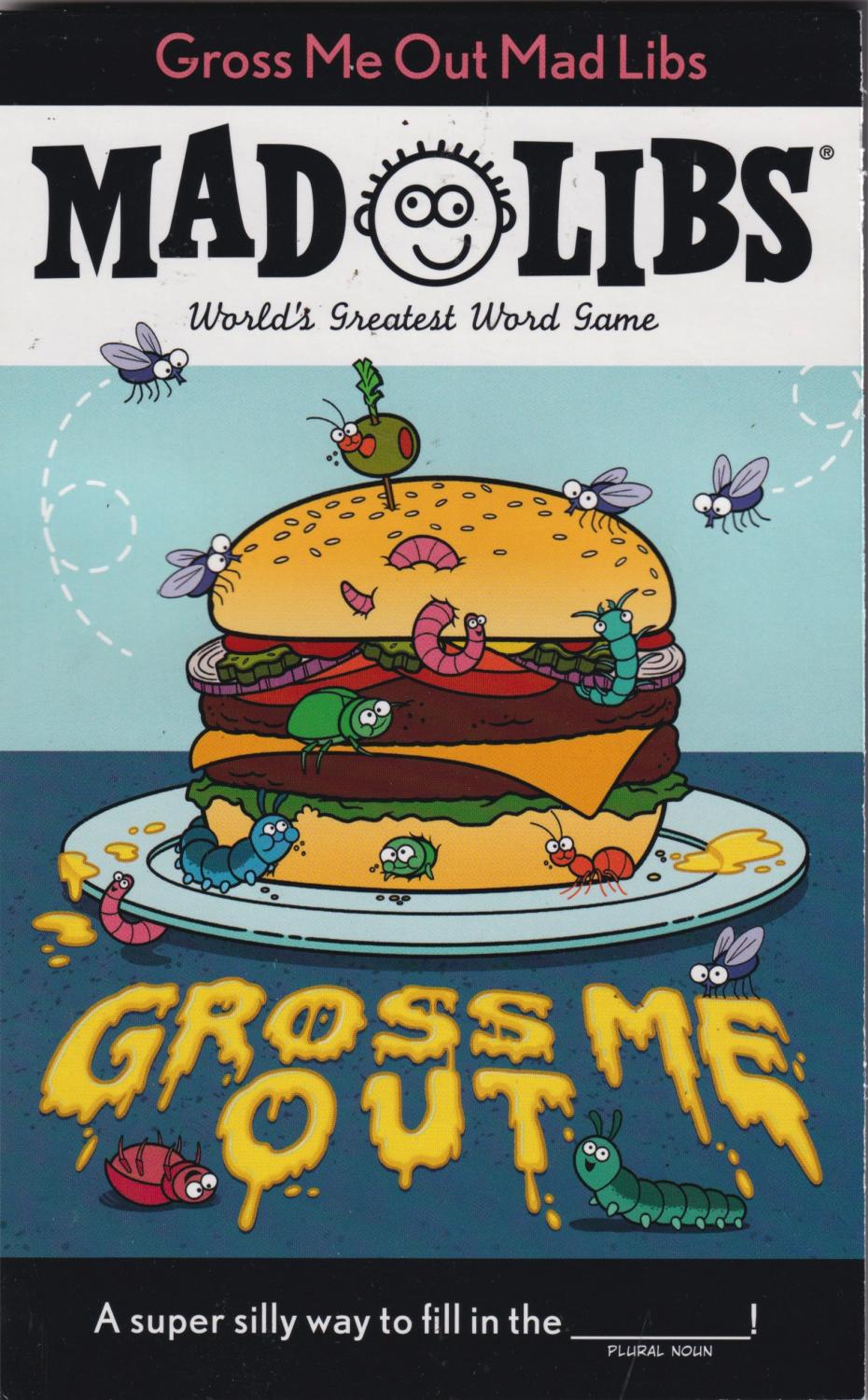 MAD LIBS GROSS ME OUT