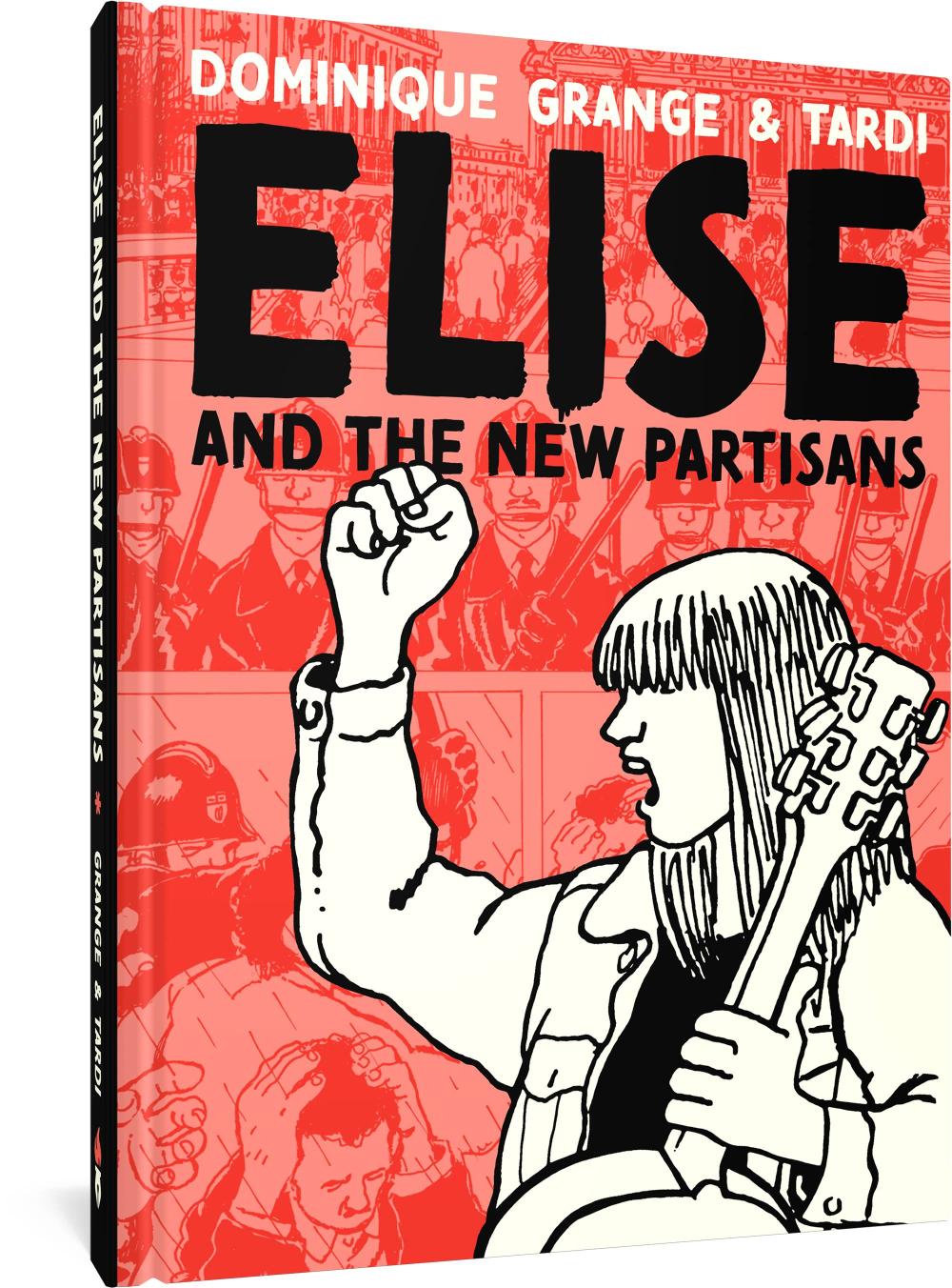 ELISE AND THE NEW PARTISANS HC
