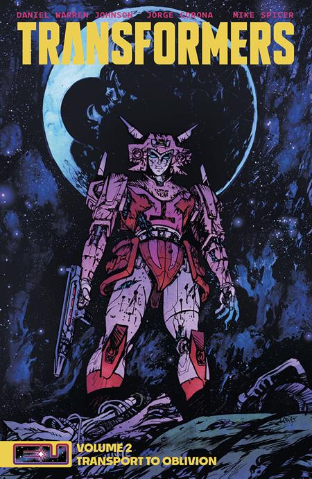 TRANSFORMERS TP VOL 02 DANIEL WARREN JOHNSON AND MIKE SPICER BOOK MARKET CVR