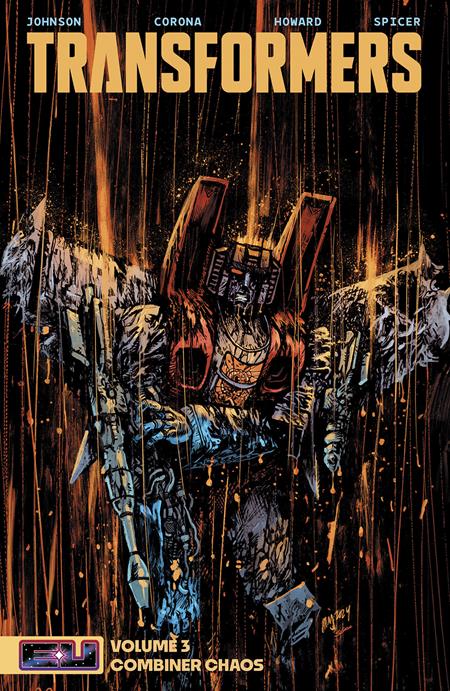 TRANSFORMERS TP VOL 03 COMBINER CHAOS DANIEL WARREN JOHNSON AND MIKE SPICER CVR