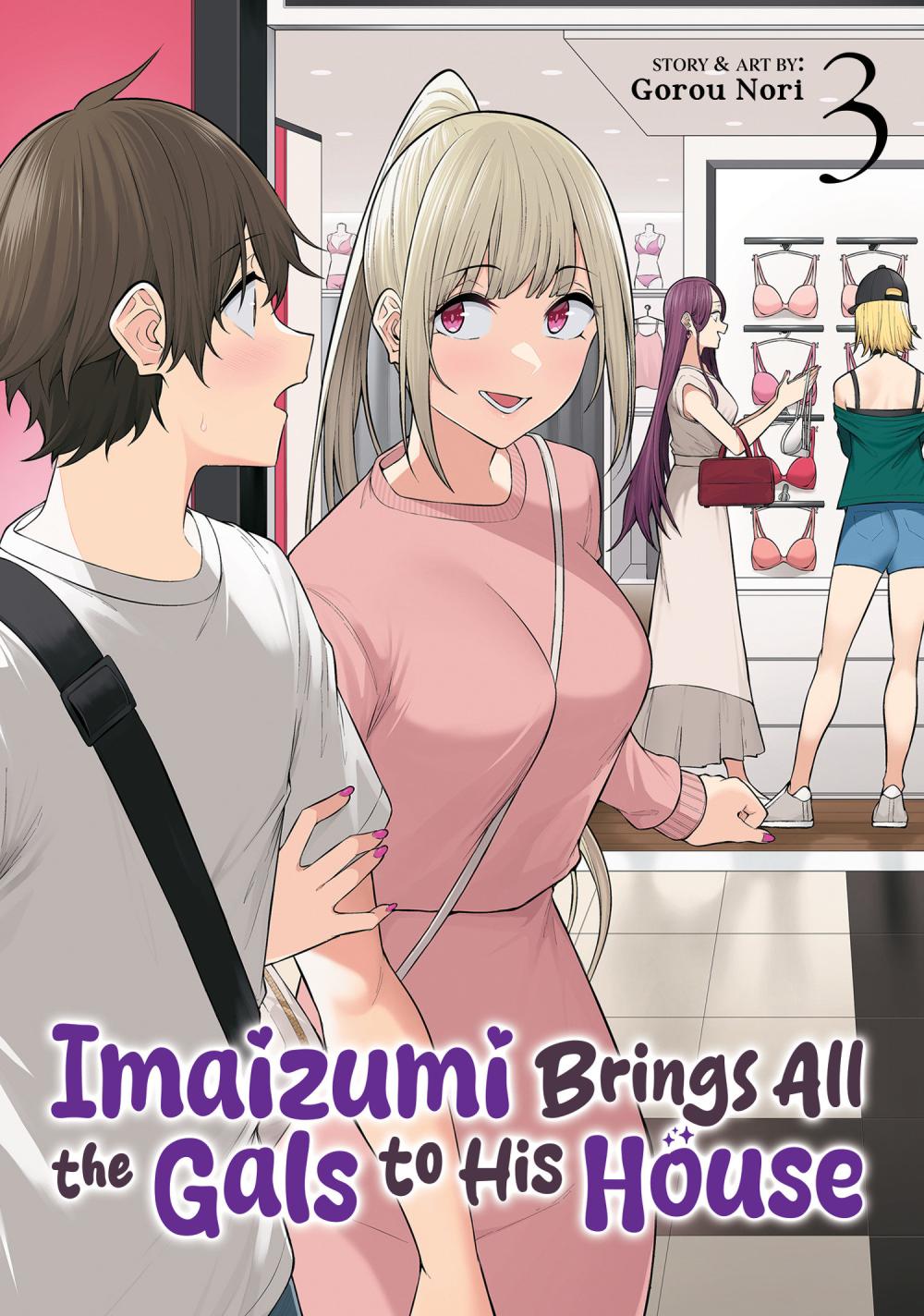 IMAIZUMI BRINGS ALL THE GALS TO HIS HOUSE TP VOL 03
