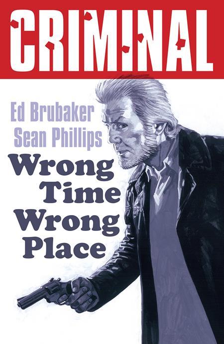 CRIMINAL TP VOL 07 WRONG TIME WRONG PLACE NEW PRINTING