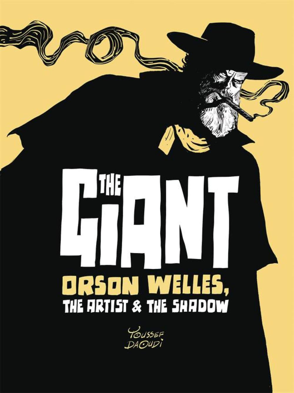 THE GIANT ORSON WELLES, THE ARTIST & THE SHADOW HC