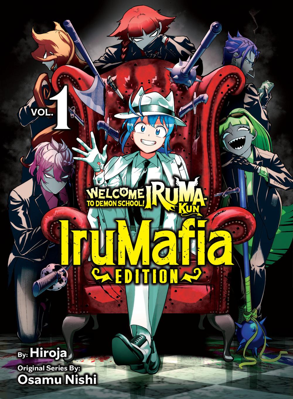 WELCOME TO DEMON SCHOOL IRUMA-KUN IRUMAFIEDITION TP VOL 01