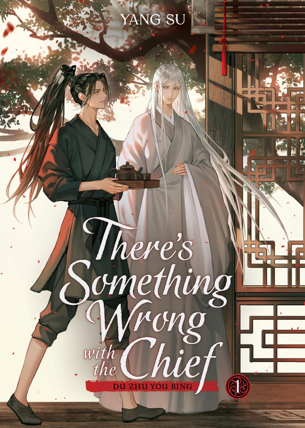 THERES SOMETHING WRONG WITH THE CHIEF DU ZHU YOU BING NOVEL TP VOL 01