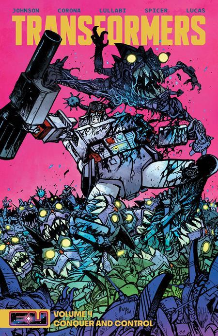 TRANSFORMERS TP VOL 04 CONQUER AND CONTROL DANIEL WARREN JOHNSON & MIKE SPICER CVR