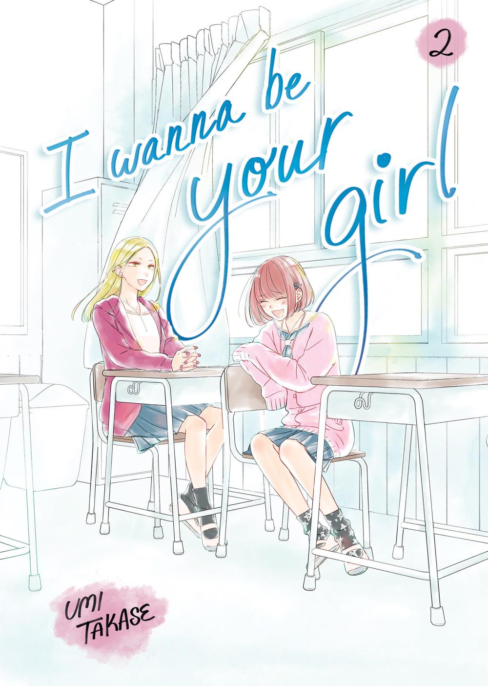 I WANNA BE YOUR GIRL VOLUME 2