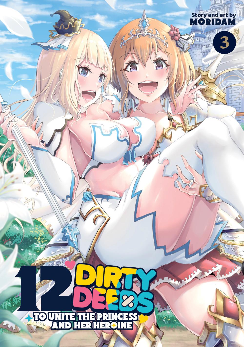 12 DIRTY DEEDS TO UNITE THE PRINCESS AND HER HEROINE TP VOL 03