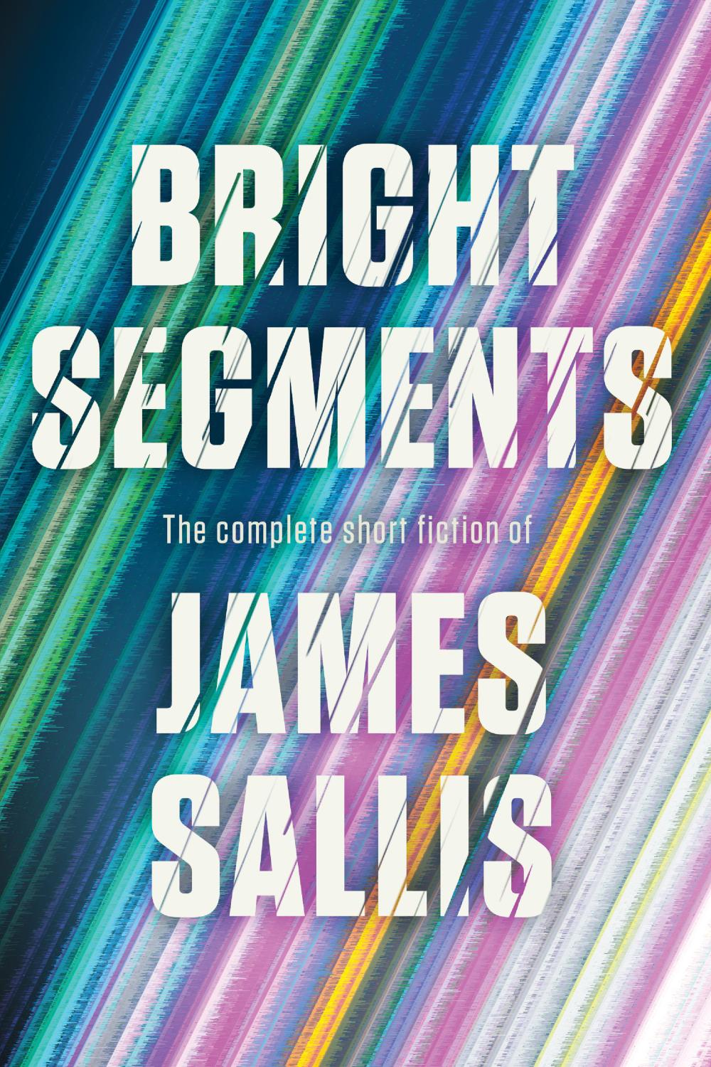 BRIGHT SEGMENTS THE COMPLETE SHORT FICTION TP