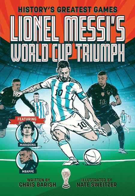 HISTORYS GREATEST GAMES TP VOL 01 LIONEL MESSIS WORLD CUP TRIUMPH