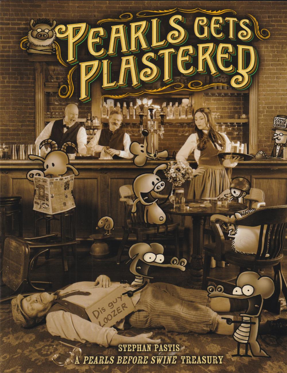 PEARLS BEFORE SWINE TP PEARLS GETS PLASTERED