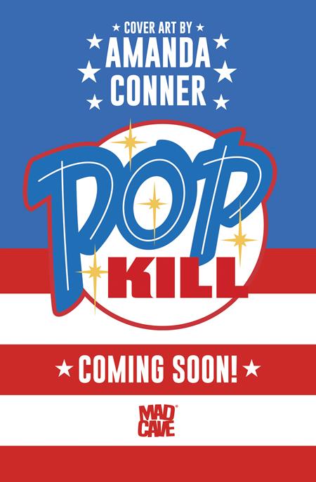 POP KILL #1 SEASONAL FLAVORS AMANDA CONNER FOURTH OF JULY THEMED VAR CVR D