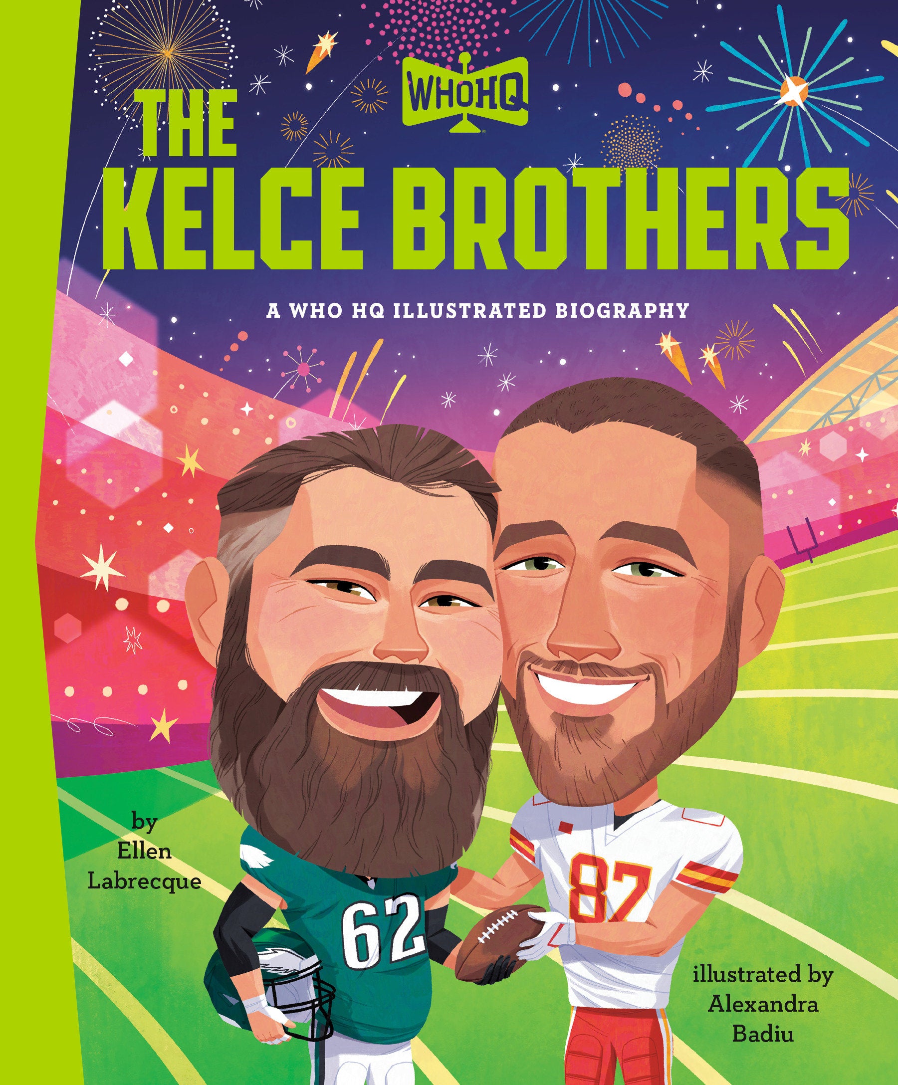 THE KELCE BROTHERS A WHO HQ ILLUSTRATED BIOGRAPHY HC