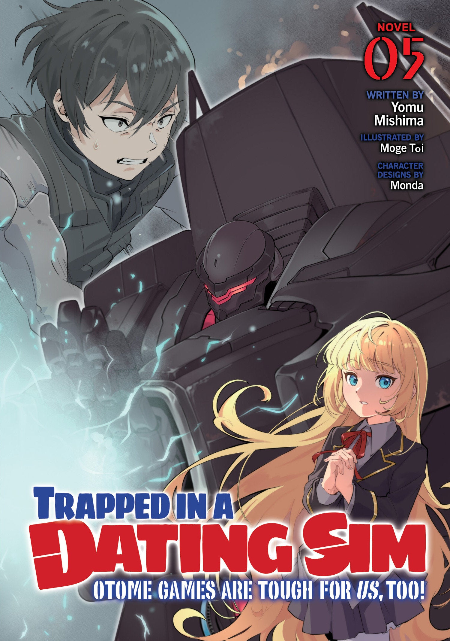 TRAPPED IN A DATING SIM OTOME GAMES ARE TOUGH FOR US TOO LIGHT NOVEL TP VOL 05