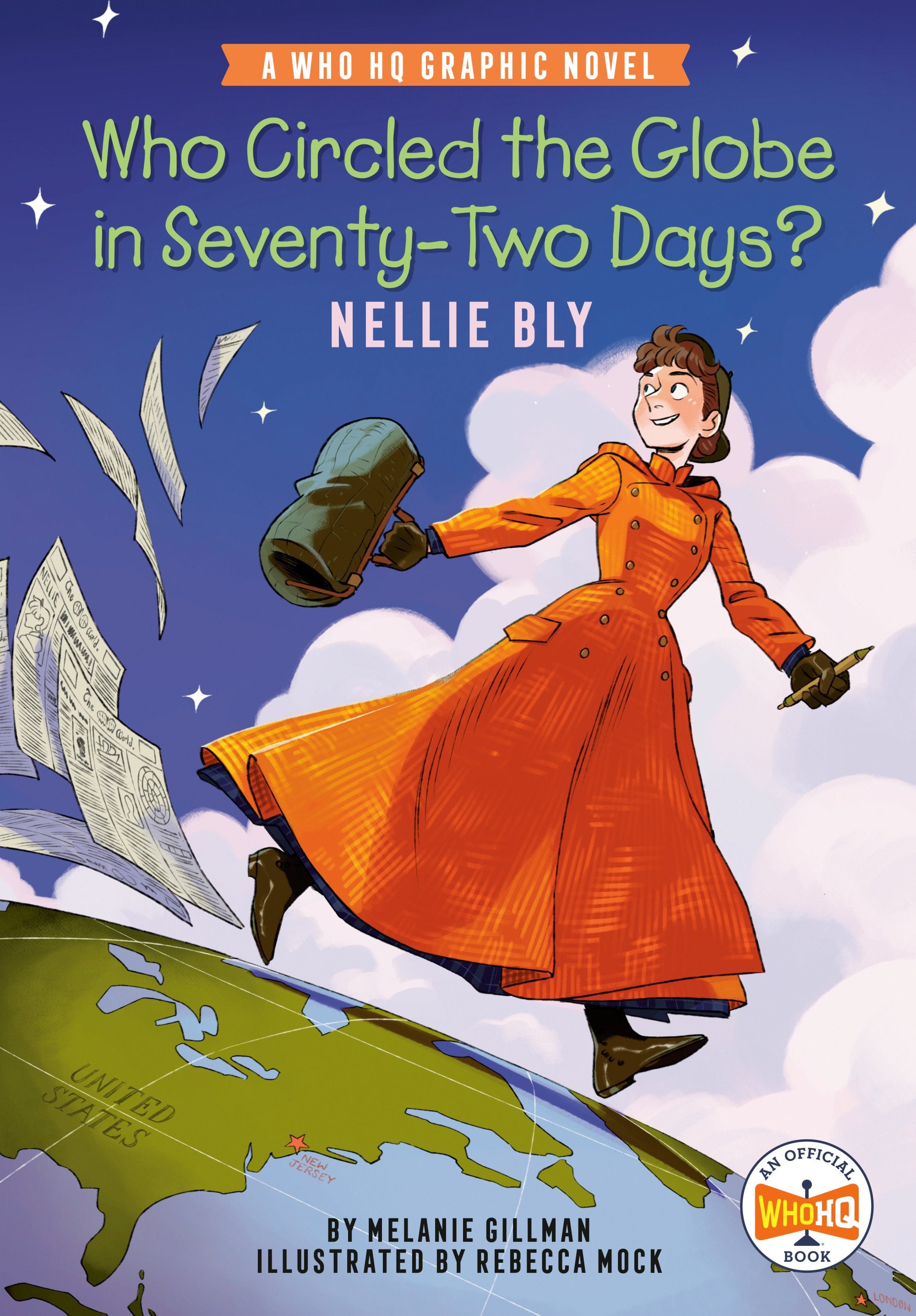 WHO CIRCLED THE GLOBE IN SEVENTY-TWO DAYS NELLIE BLY