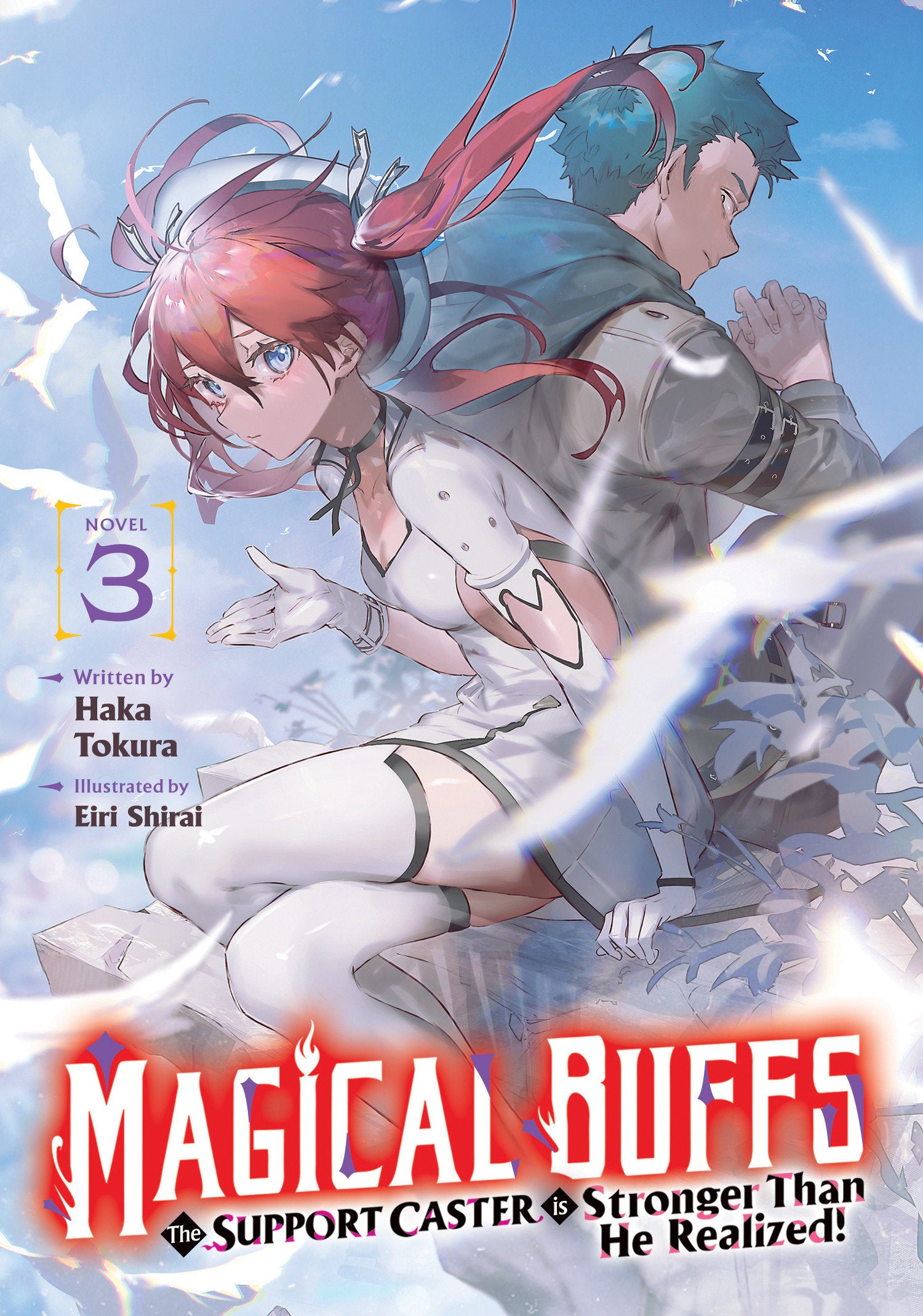 MAGICAL BUFFS THE SUPPORT CASTER IS STRONGER THAN HE REALIZED LIGHT NOVEL TP VOL 03