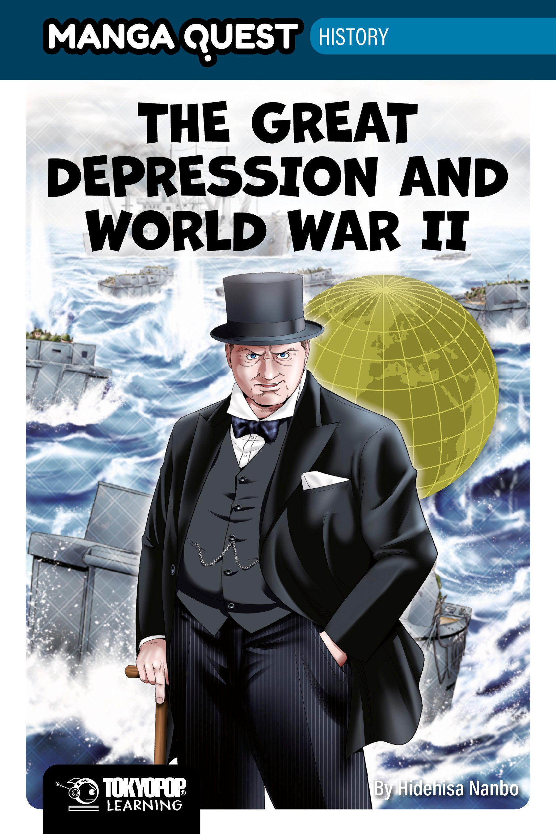 MANGA QUEST HISTORY THE GREAT DEPRESSION AND WWII HC