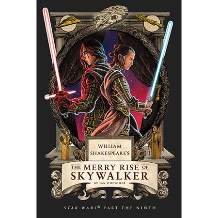 WILLIAM SHAKESPEARES STAR WARS TP THE MERRY RISE OF SKYWALKER PART THE NINTH