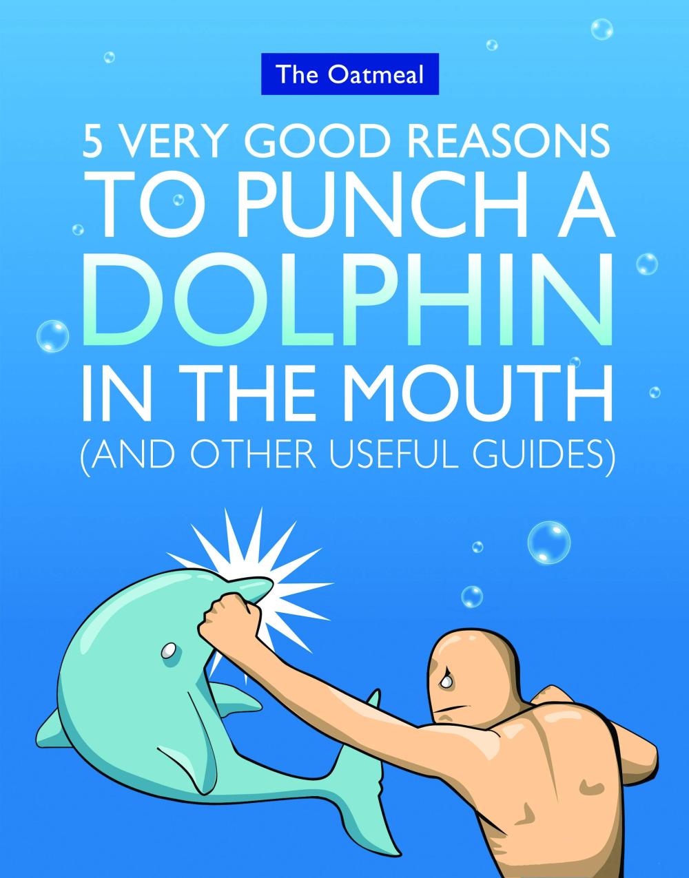 OATMEAL 5 VERY GOOD REASONS TO PUNCH DOLPHIN SC