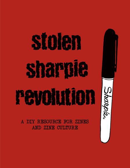 STOLEN SHARPIE REVOLUTION SC DIY RESOURCE ZINES NEW ED