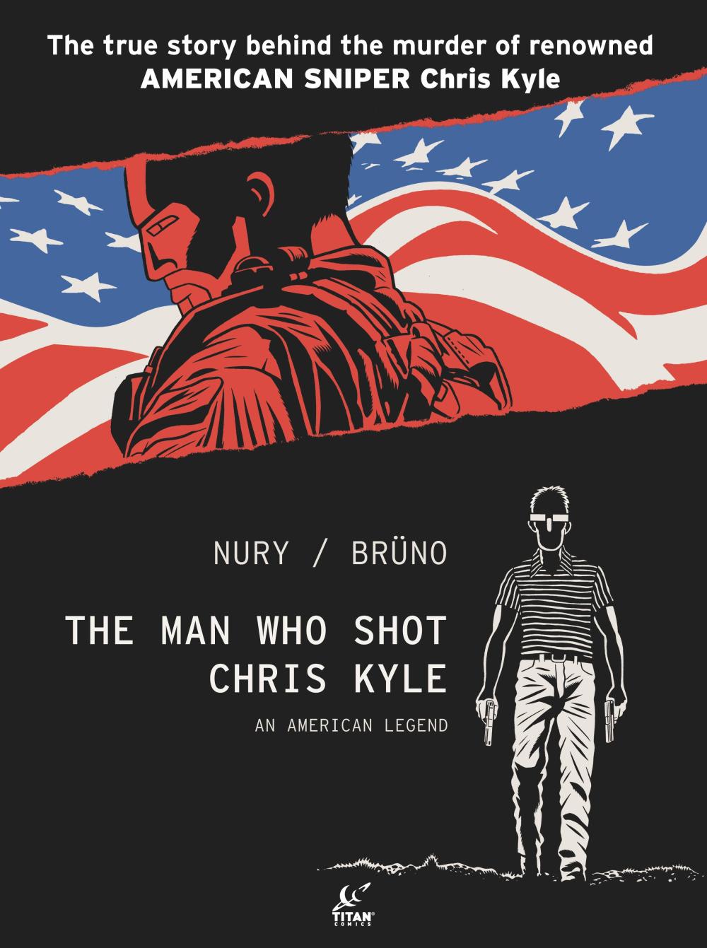 MAN WHO SHOT CHRIS KYLE AN AMERICAN LEGEND HC VOL 01