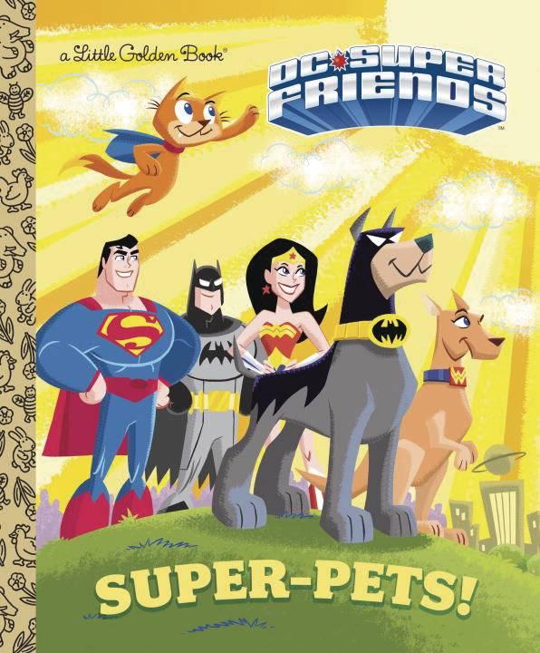 DC SUPER FRIENDS SUPER PETS LITTLE GOLDEN BOOK