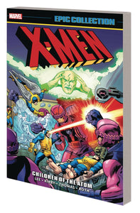 X-MEN EPIC COLLECT TP VOL O1 CHILDREN OF THE ATOM NEW