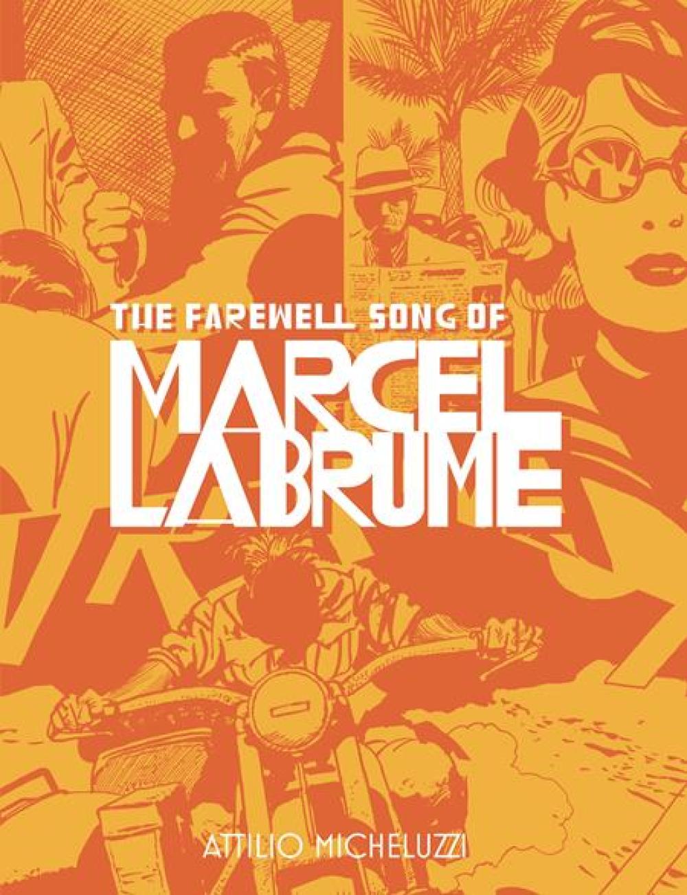 FAREWELL SONG OF MARCEL LABRUME HC