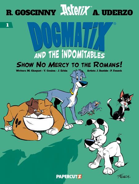 DOGMATIX & THE INDOMITABLES TP VOL 1 SHOW NO MERCY TO THE ROMANS