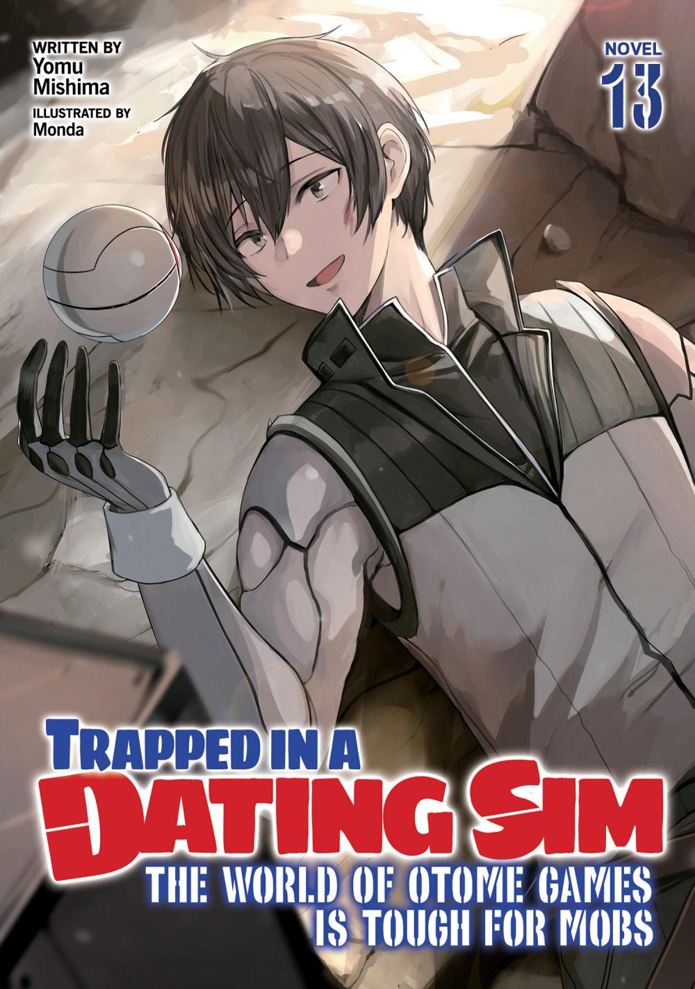 TRAPPED IN DATING SIM THE WORLD OF OTOME GAMES IS TOUGH FOR MOBS LIGHT NOVEL TP VOL 13