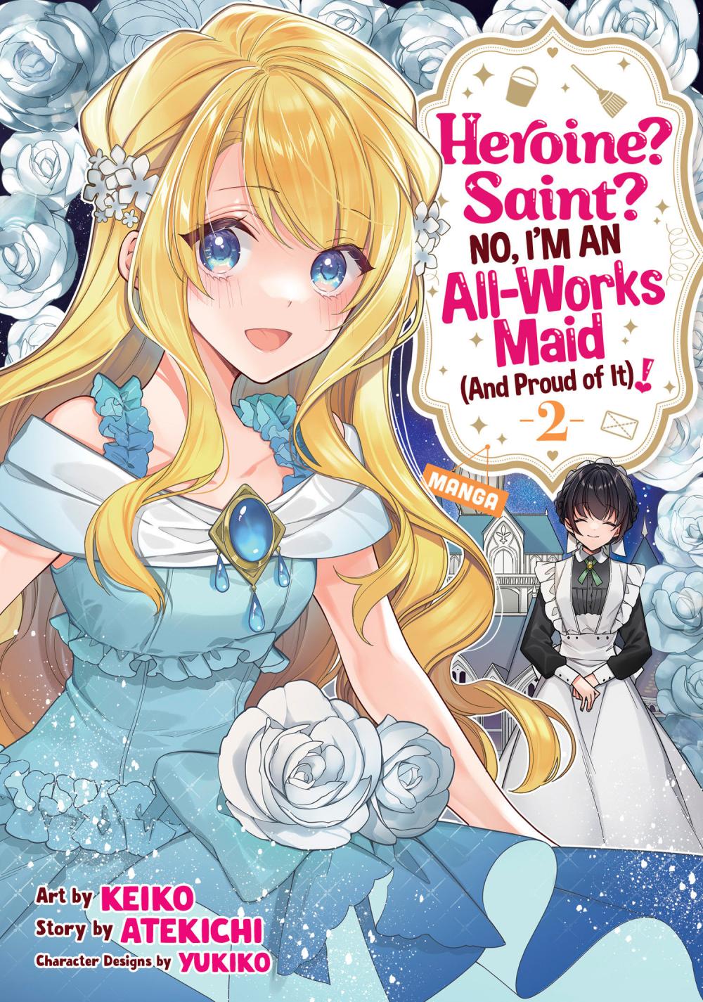 HEROINE SAINT NO IM AN ALL-WORKS MAID AND PROUD OF IT MANGA TP VOL 02