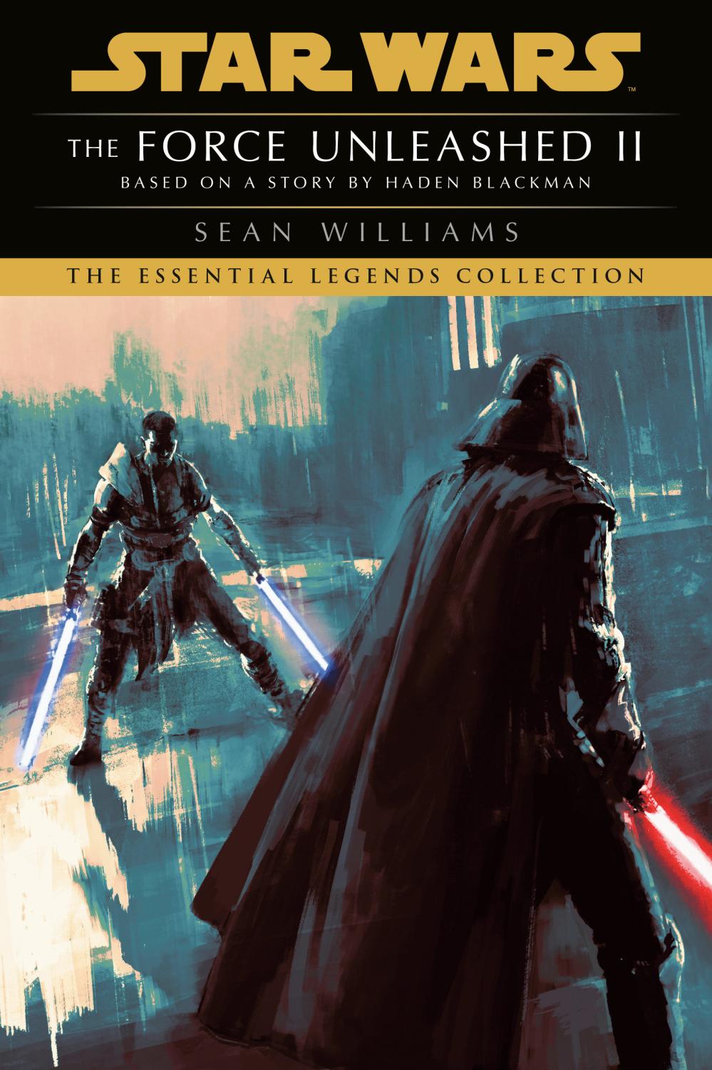 THE FORCE UNLEASHED II STAR WARS LEGENDS TP TP