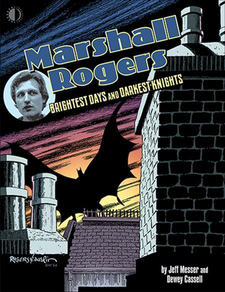 MARSHALL ROGERS BRIGHTEST DAYS AND DARKEST KNIGHTS HC