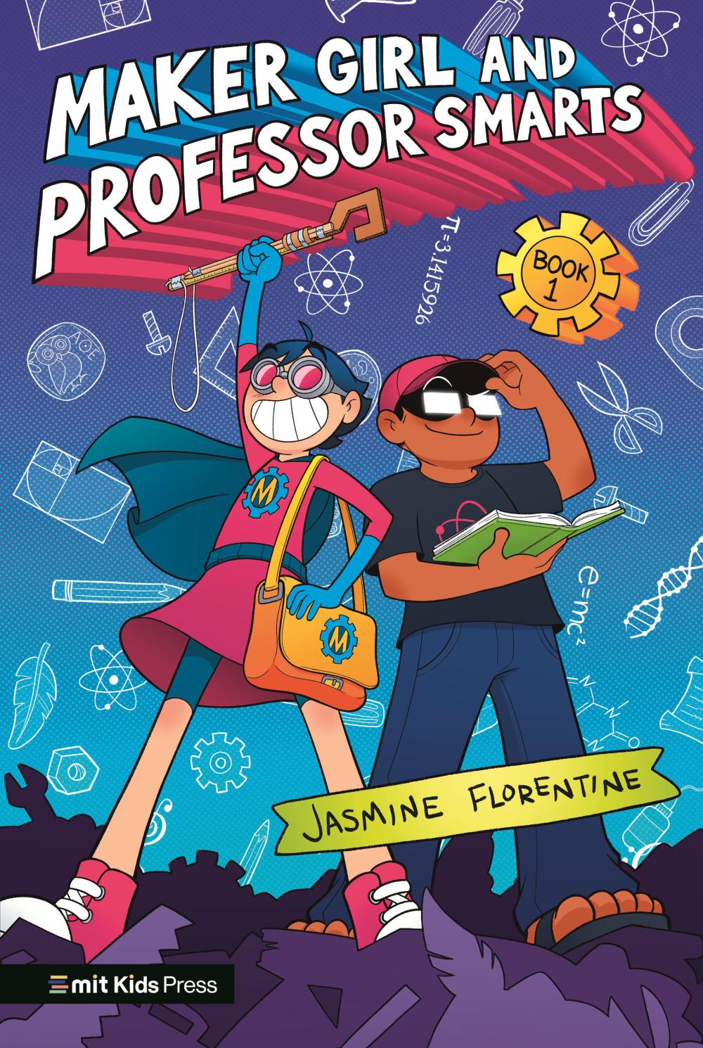 MAKER GIRL AND PROFESSOR SMARTS HC HC