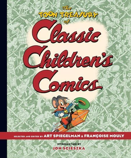 TOON TREASURY OF CLASSIC CHILDRENS COMICS HC PREVIOUSLY OFFERED THRU OTHER DISTRIBUTORS