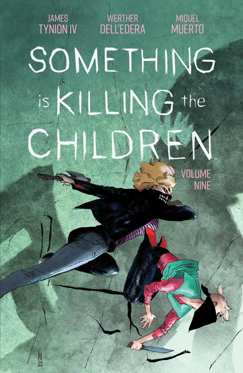 SOMETHING IS KILLING THE CHILDREN TP VOL 09