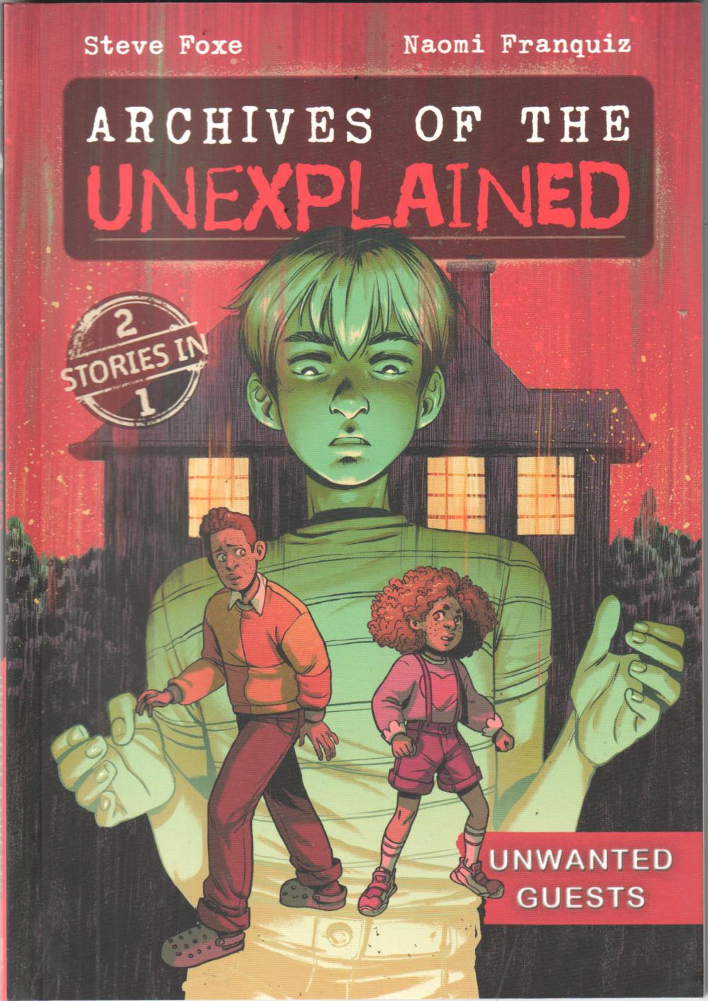ARCHIVES O/T UNEXPLAINED UNWANTED GUESTS GN