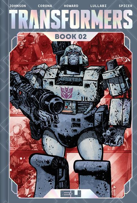 TRANSFORMERS DLX ED HC BOOK 02 JORGE CORONA AND MIKE SPICER CVR