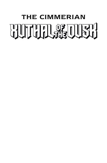 CIMMERIAN XUTHAL OF THE DUSK #1 CVR C BLANK SKETCH VAR OF 3