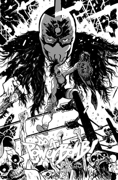 DO A POWERBOMB BLACK AND WHITE #1 CVR B DANIEL WARREN JOHNSON VAR OF 3