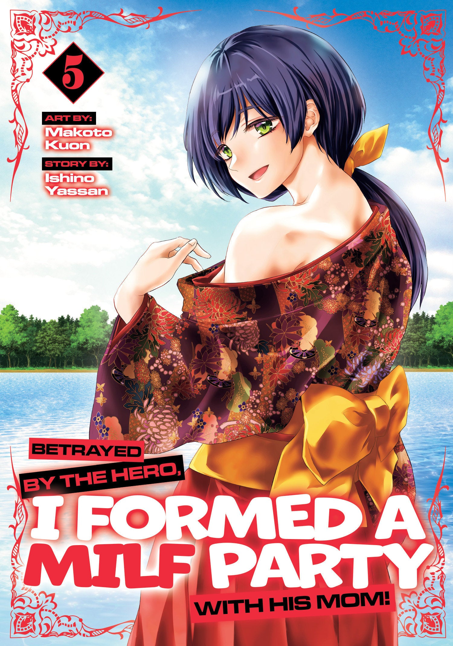 BETRAYED BY THE HERO I FORMED A MILF PARTY WITH HIS MOM MANGA TP VOL 05