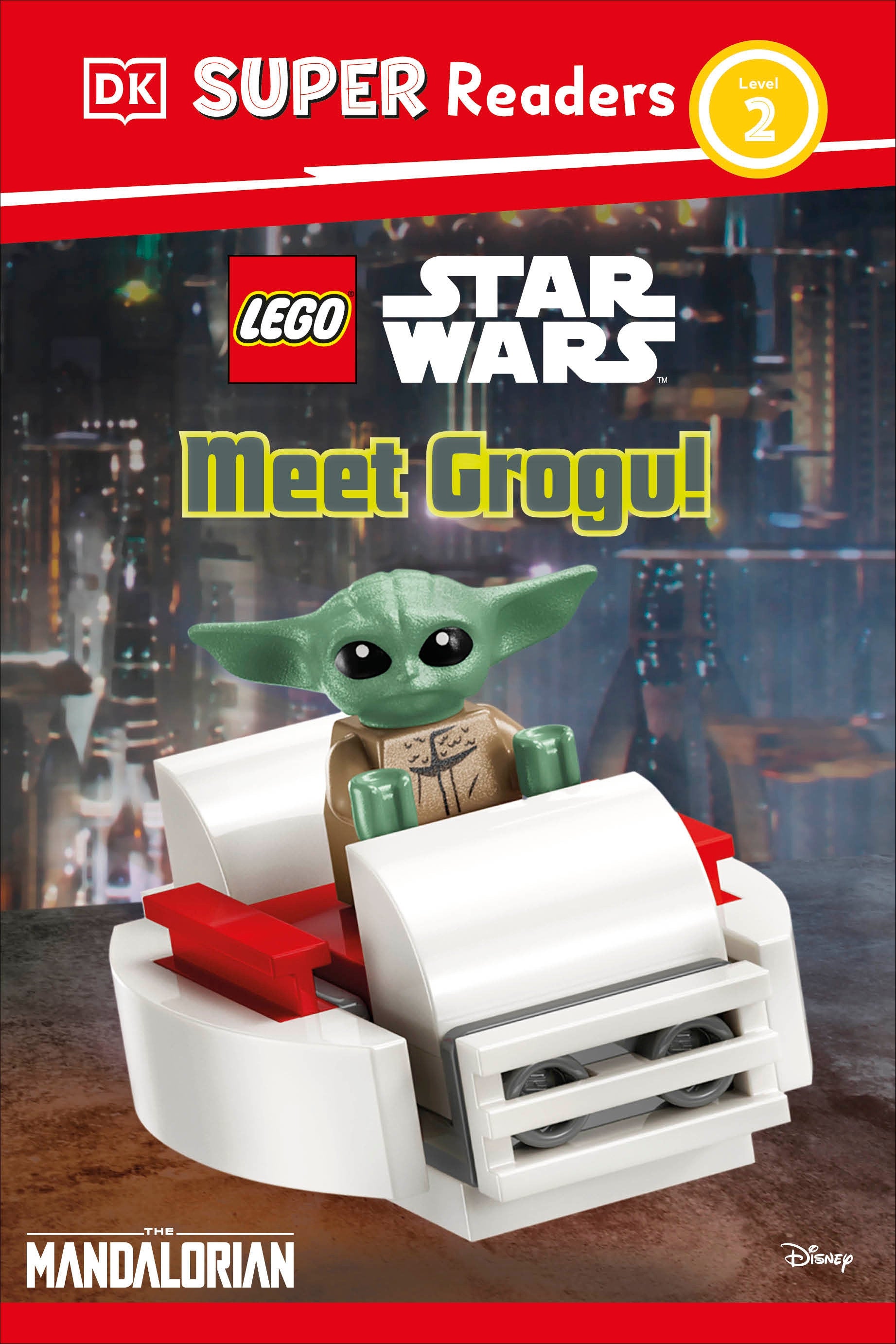 DK SUPER READERS LEVEL 2 LEGO STAR WARS MEET GROGU HC