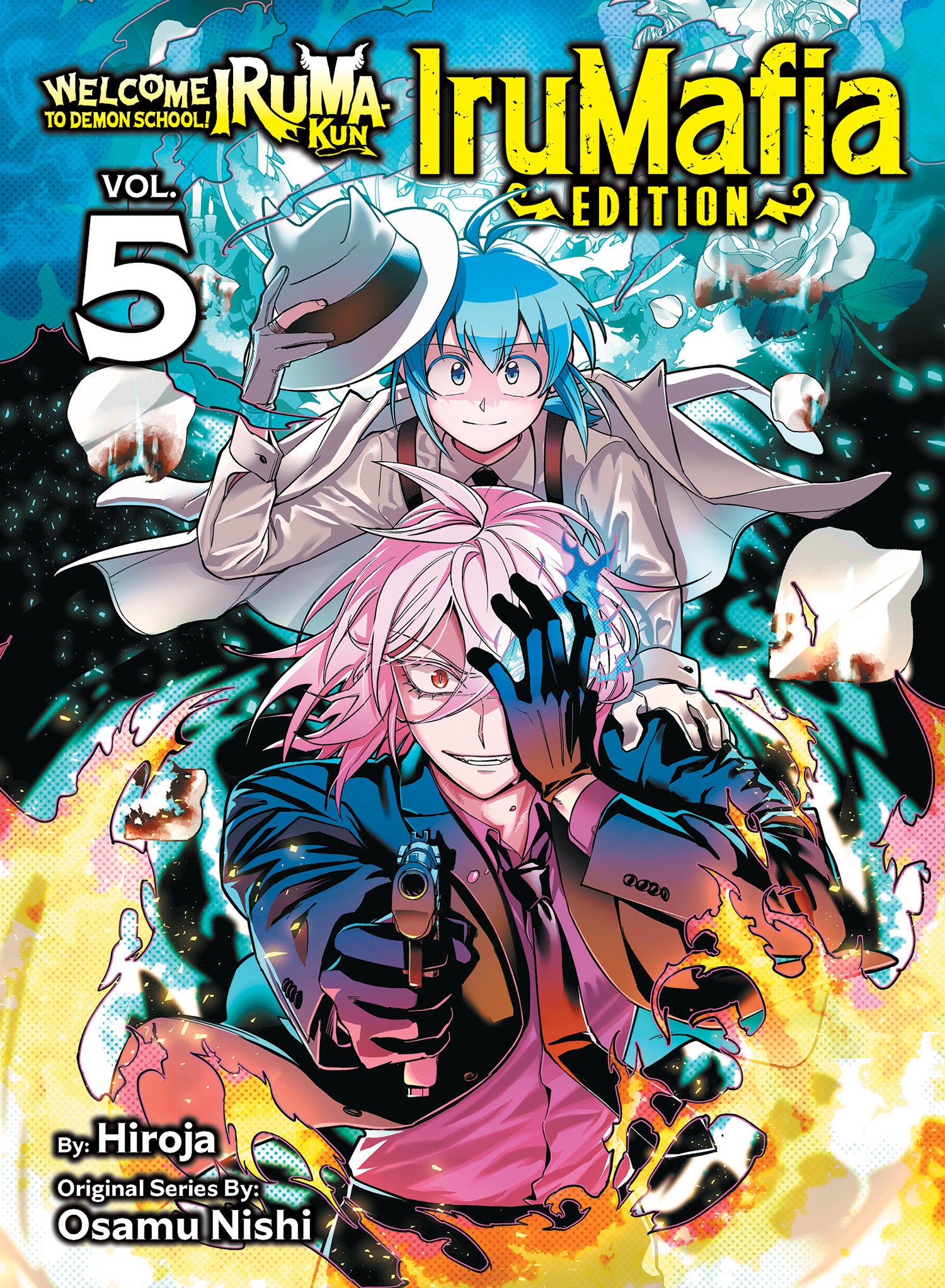 WELCOME TO DEMON SCHOOL IRUMA-KUN IRUMAFIA EDITION TP VOL 05