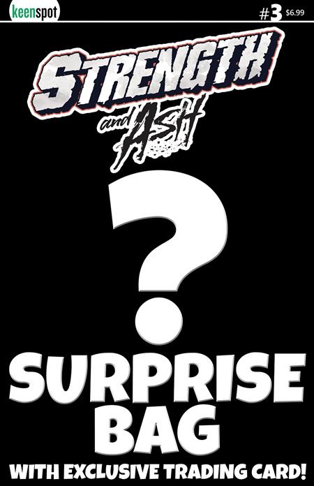 STRENGTH AND ASH #3 CVR B SURPRISE COVER BAGGED WITH TRADING CARD VAR