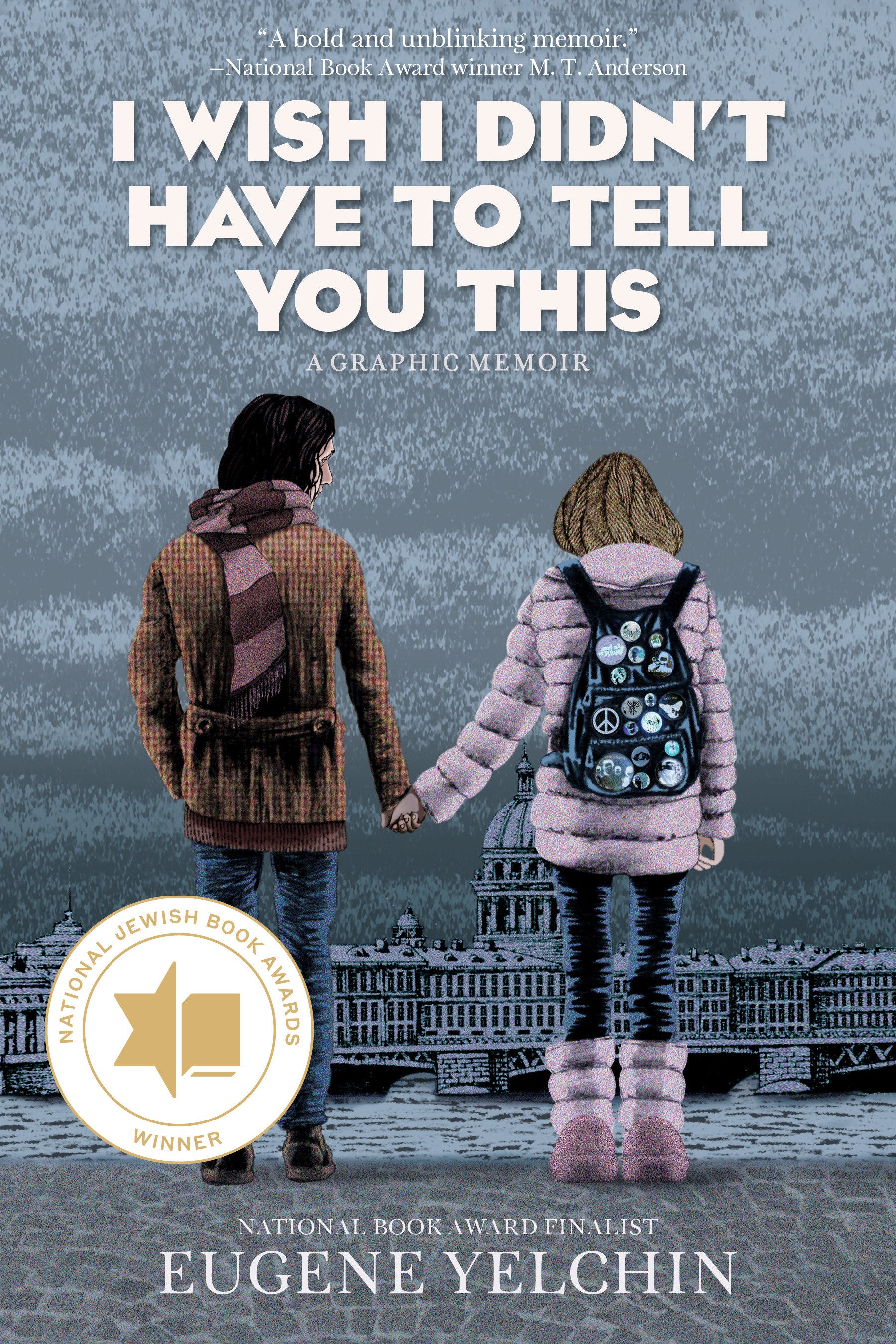 I WISH I DIDNT HAVE TO TELL YOU THIS A GRAPHIC MEMOIR TP
