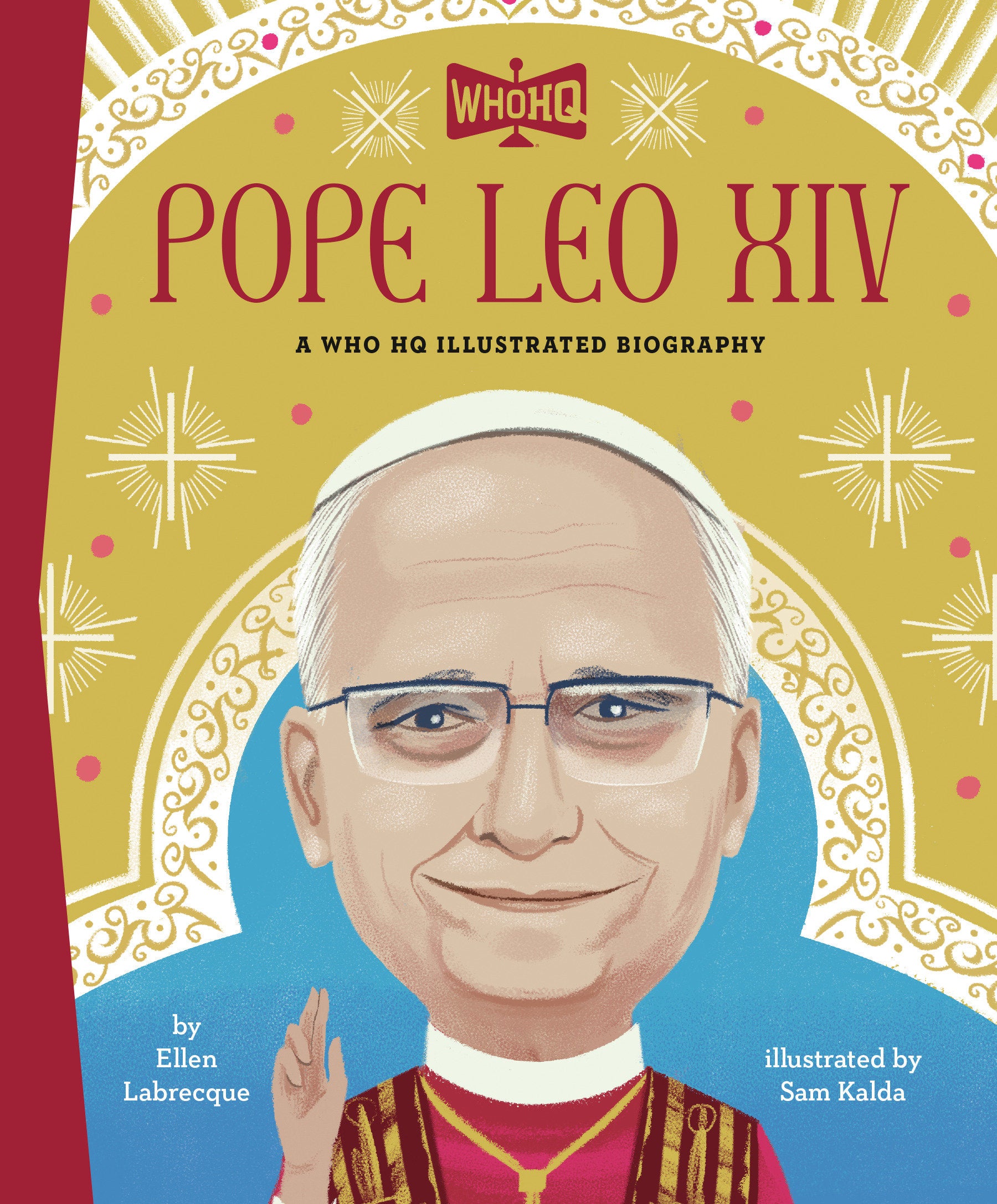 POPE LEO XIV A WHO HQ ILLUSTRATED BIOGRAPHY HC