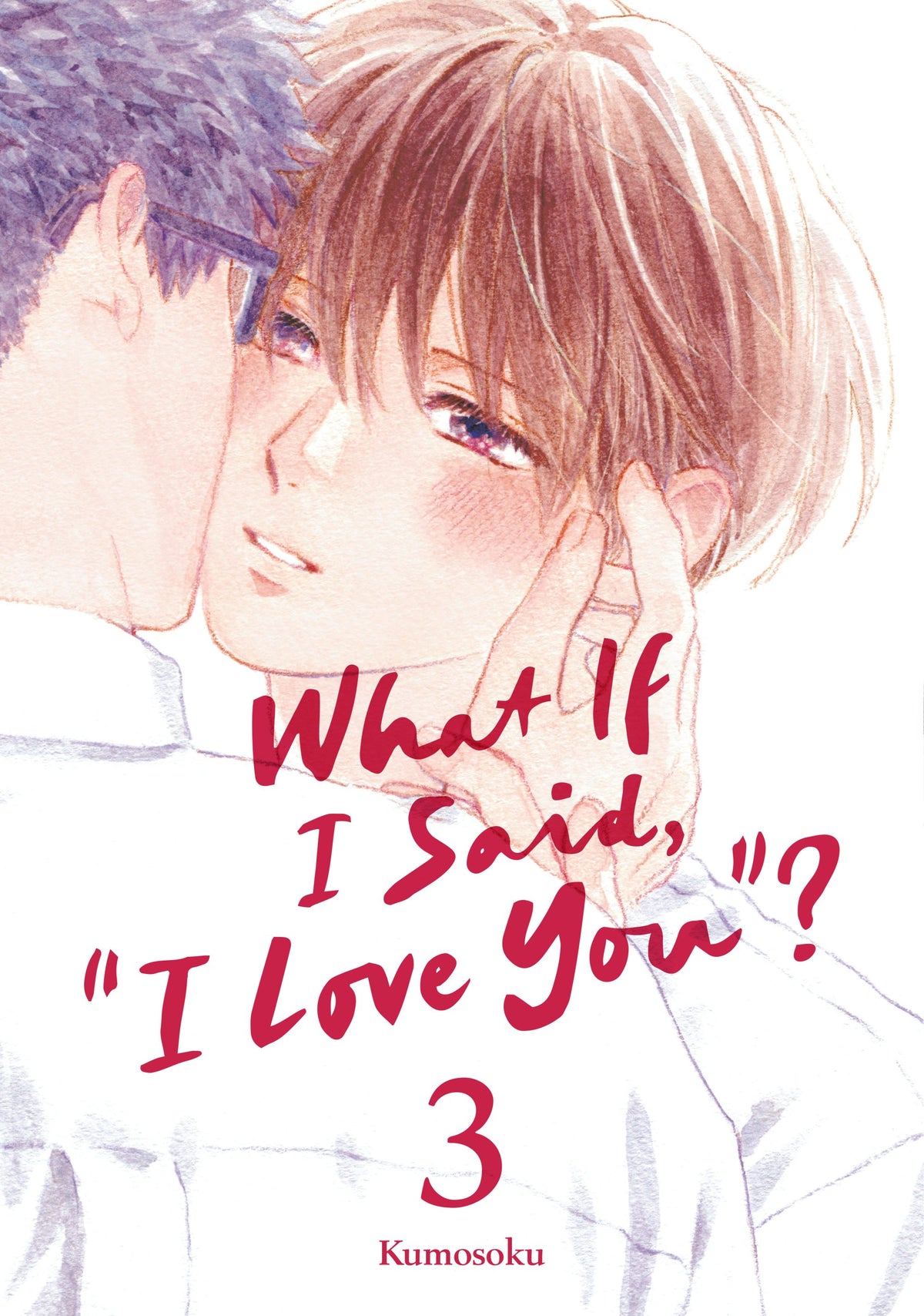WHAT IF I SAID I LOVE YOU 3